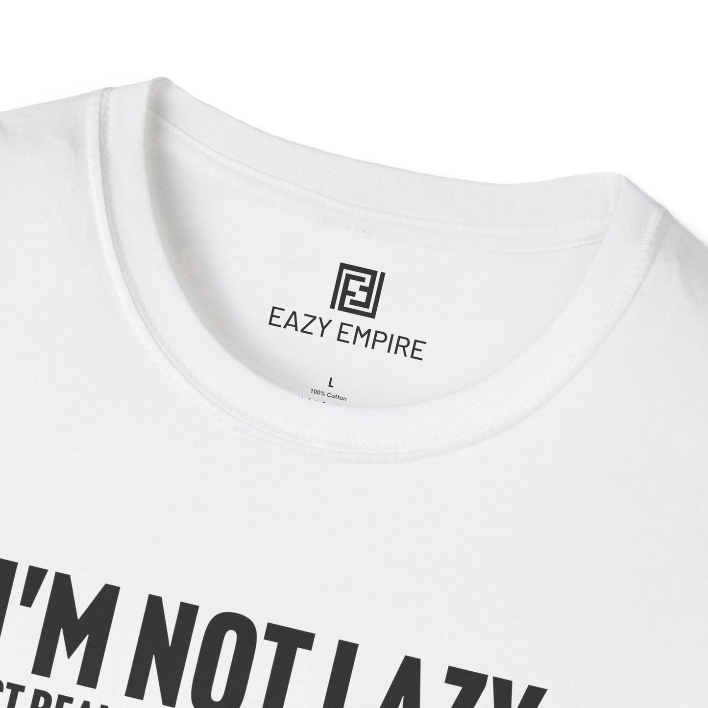 I'm Not Lazy T-Shirt