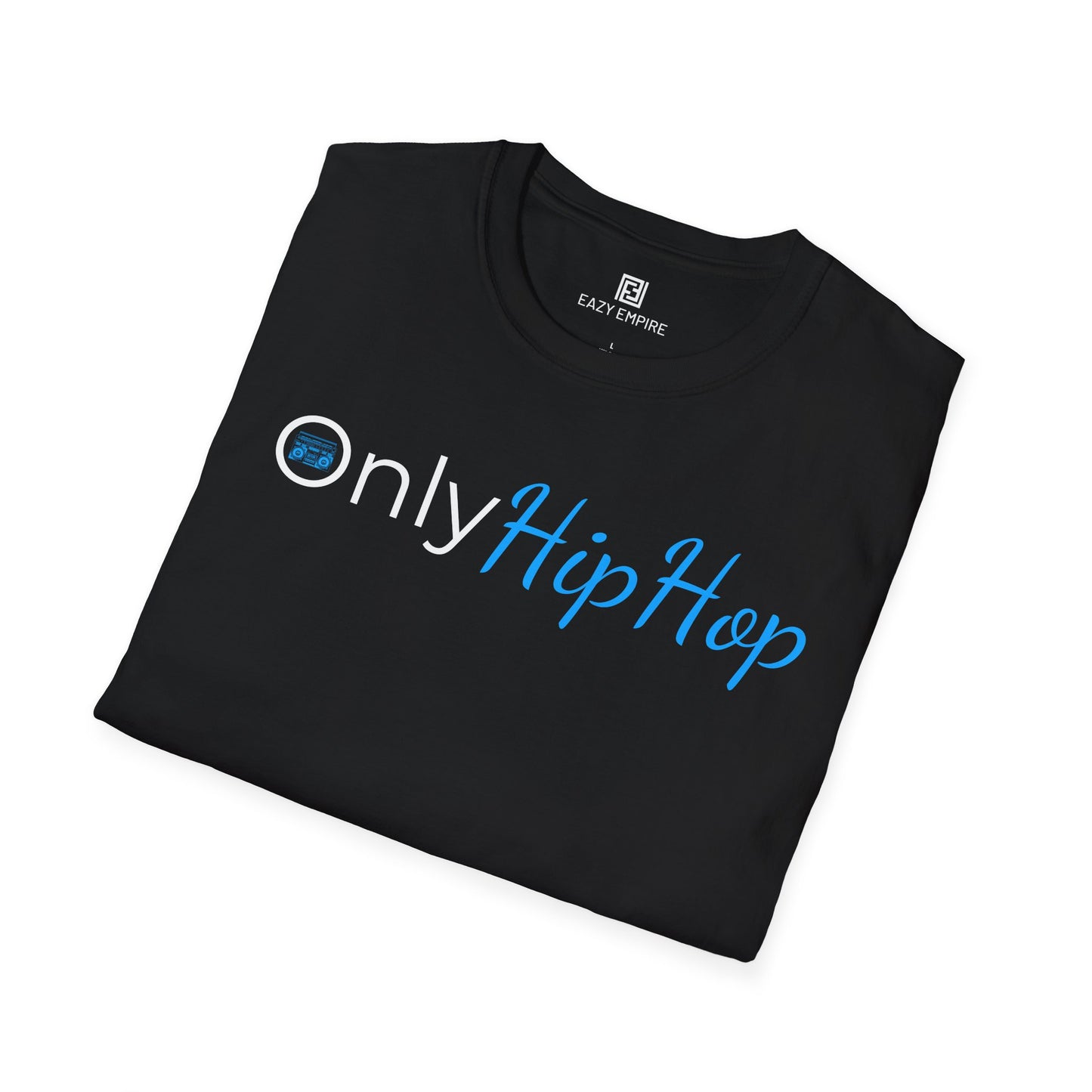 Only Hip Hop T-Shirt