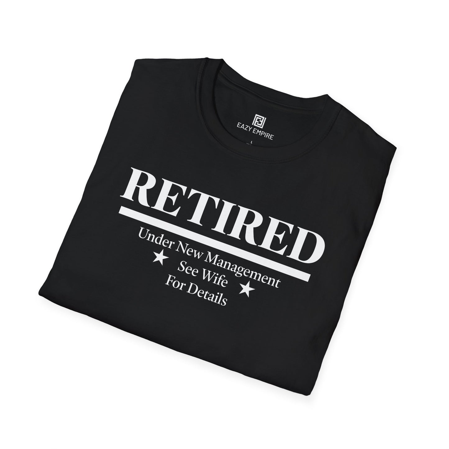 Retired Under New Management T-Shirt