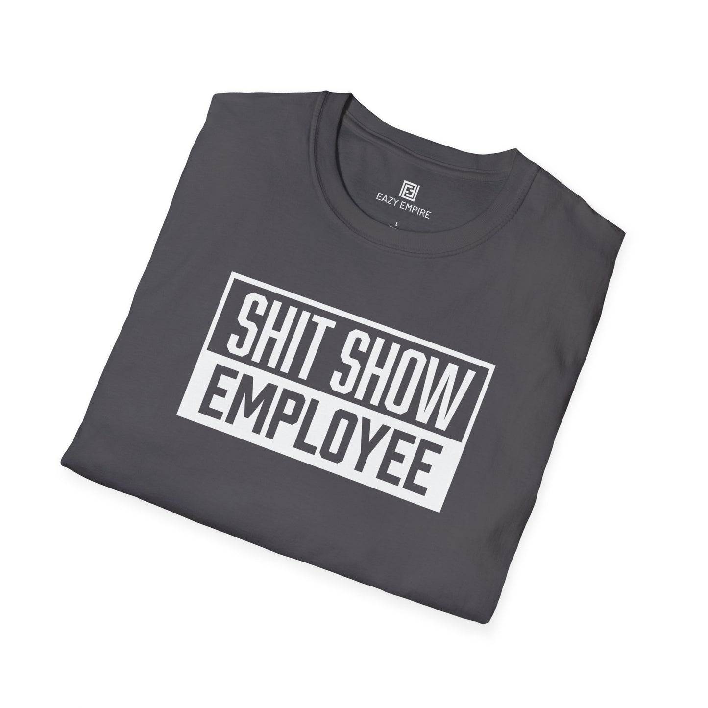 Shit Show Employee T-Shirt