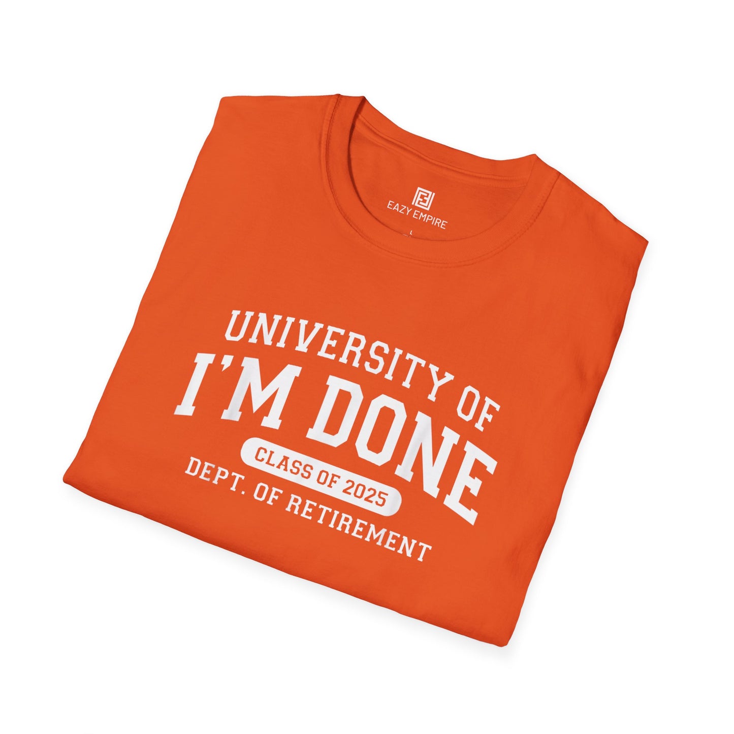 I'm Done Class of 2025 T-Shirt