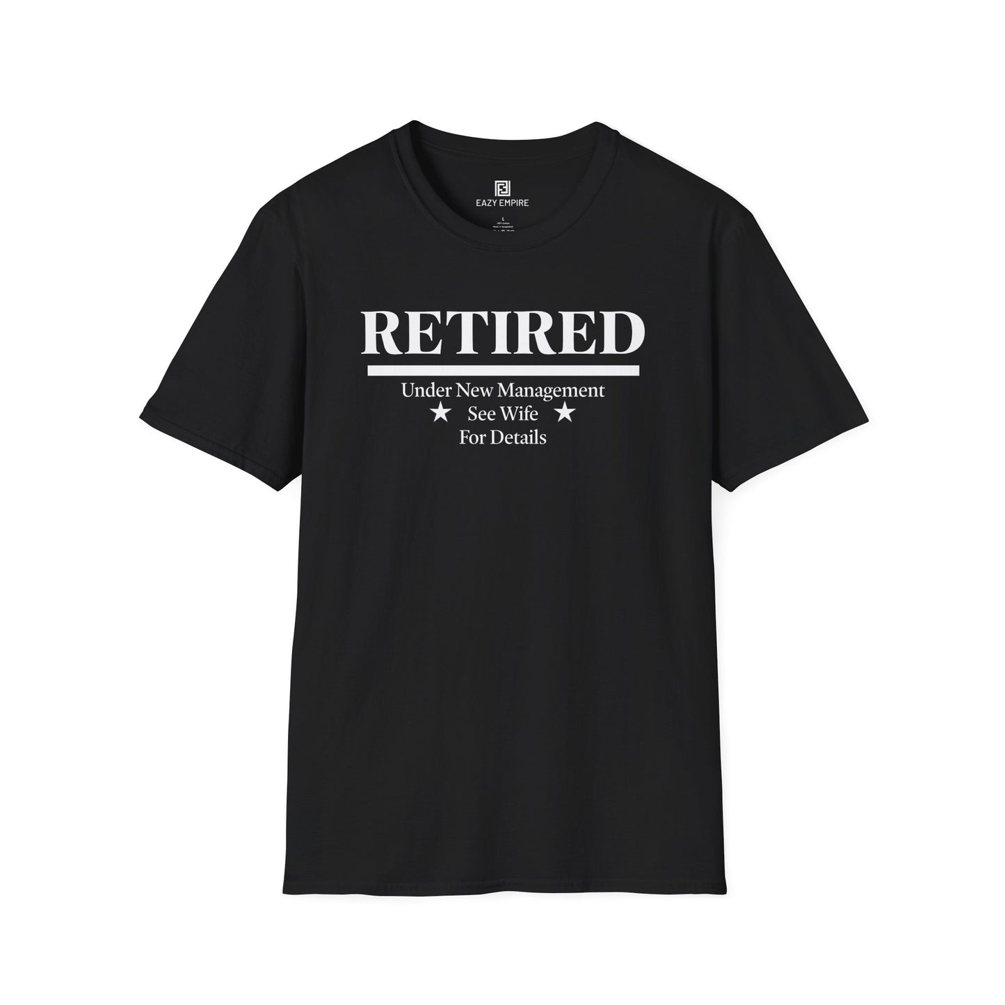 Retired Under New Management T-Shirt
