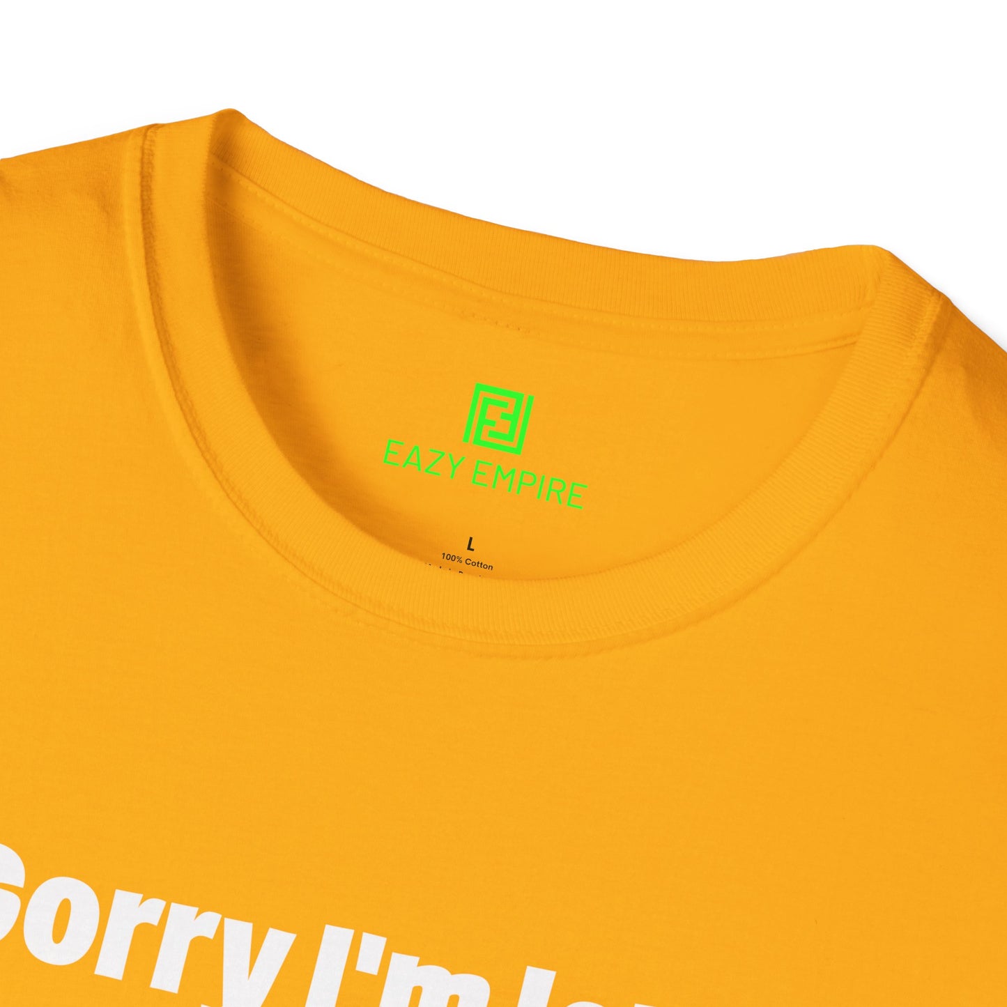 'Sorry I'm Late. I Didn't Want to Come.' T-Shirt