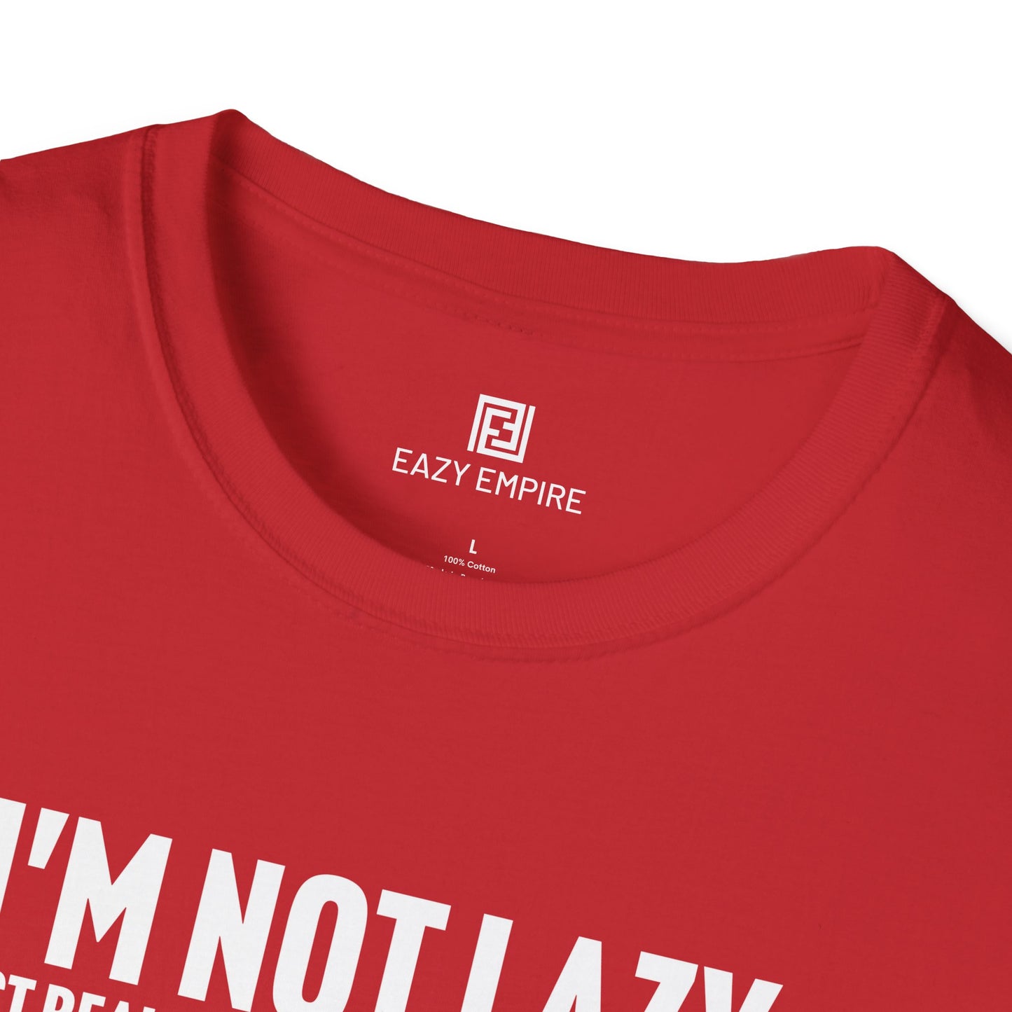 I'm Not Lazy T-Shirt
