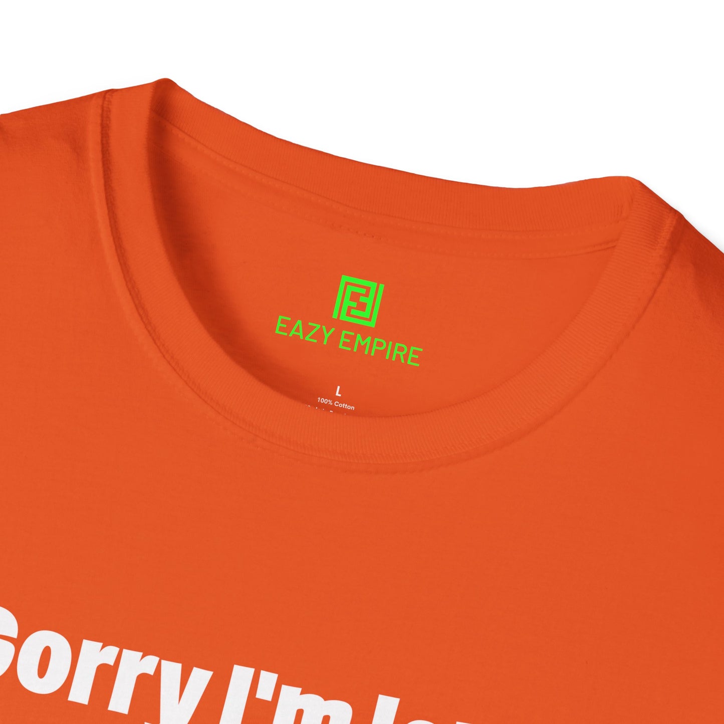 'Sorry I'm Late. I Didn't Want to Come.' T-Shirt