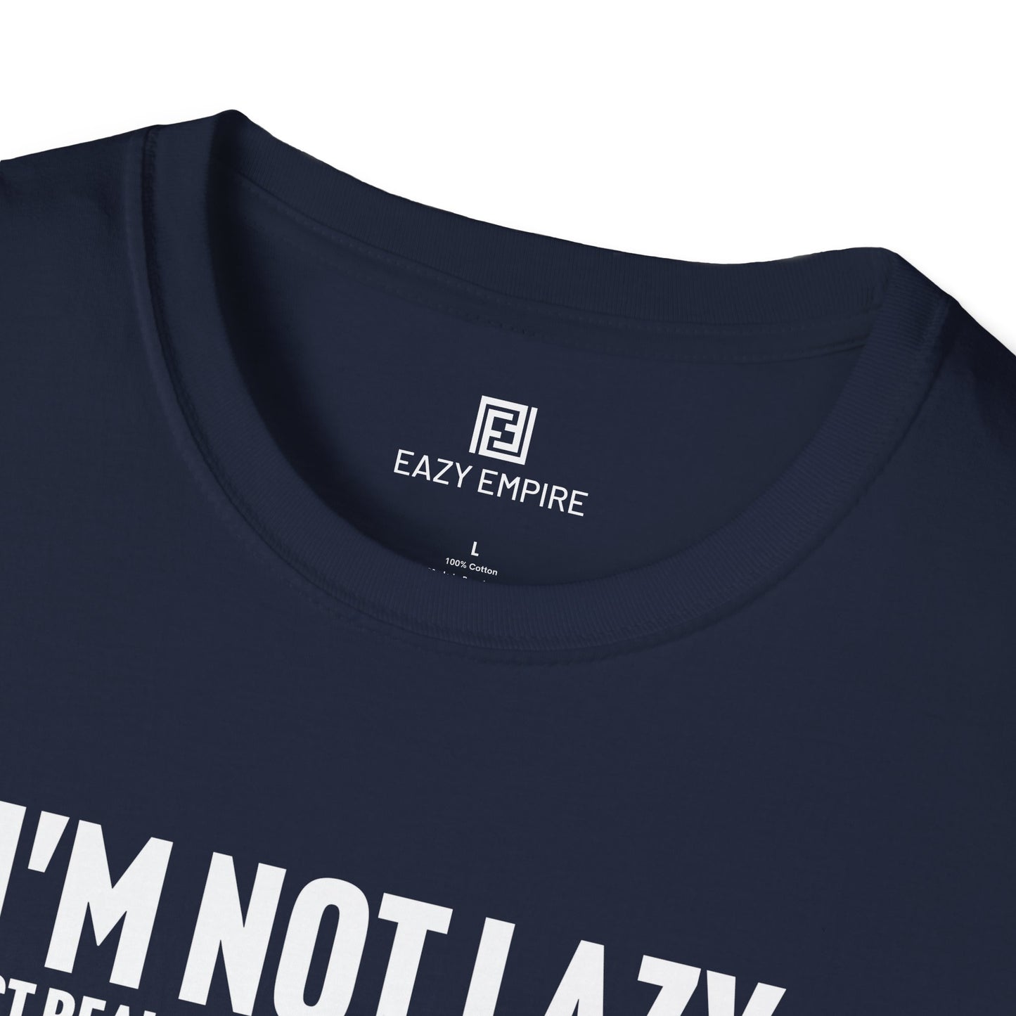 I'm Not Lazy T-Shirt