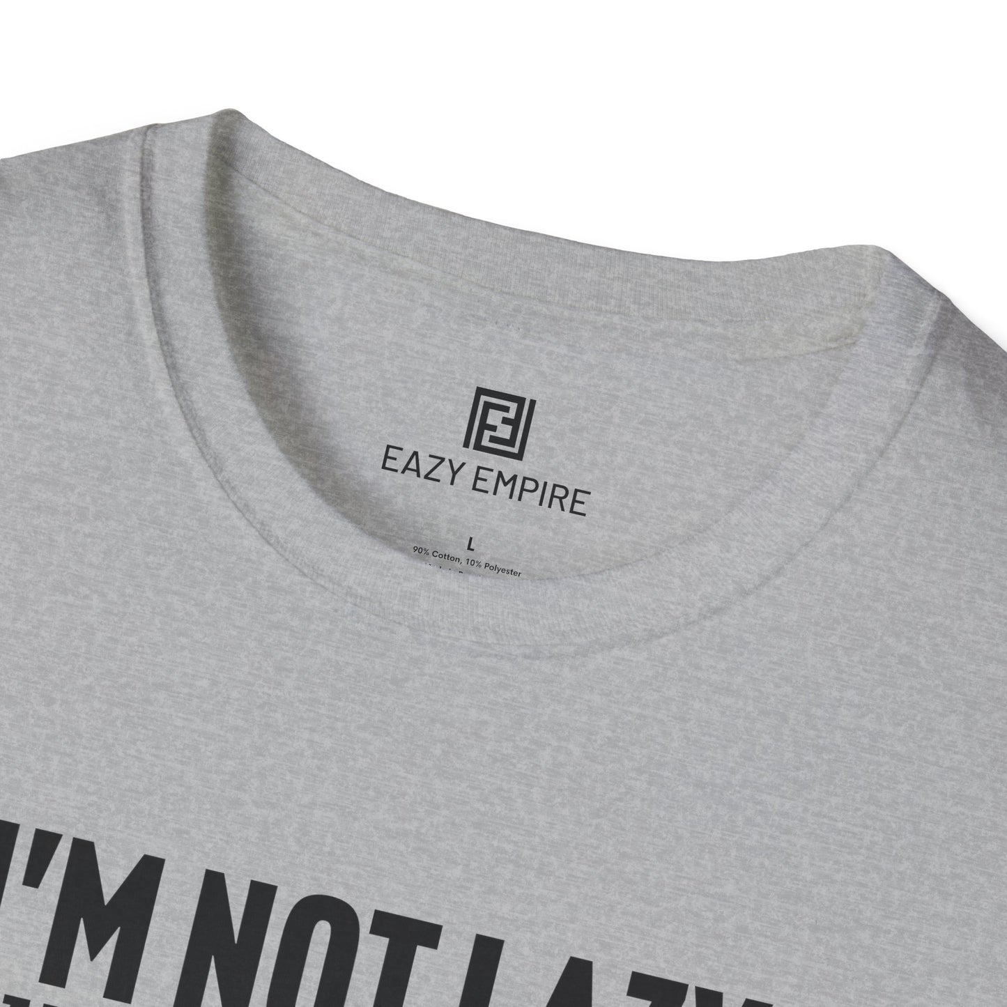 I'm Not Lazy T-Shirt