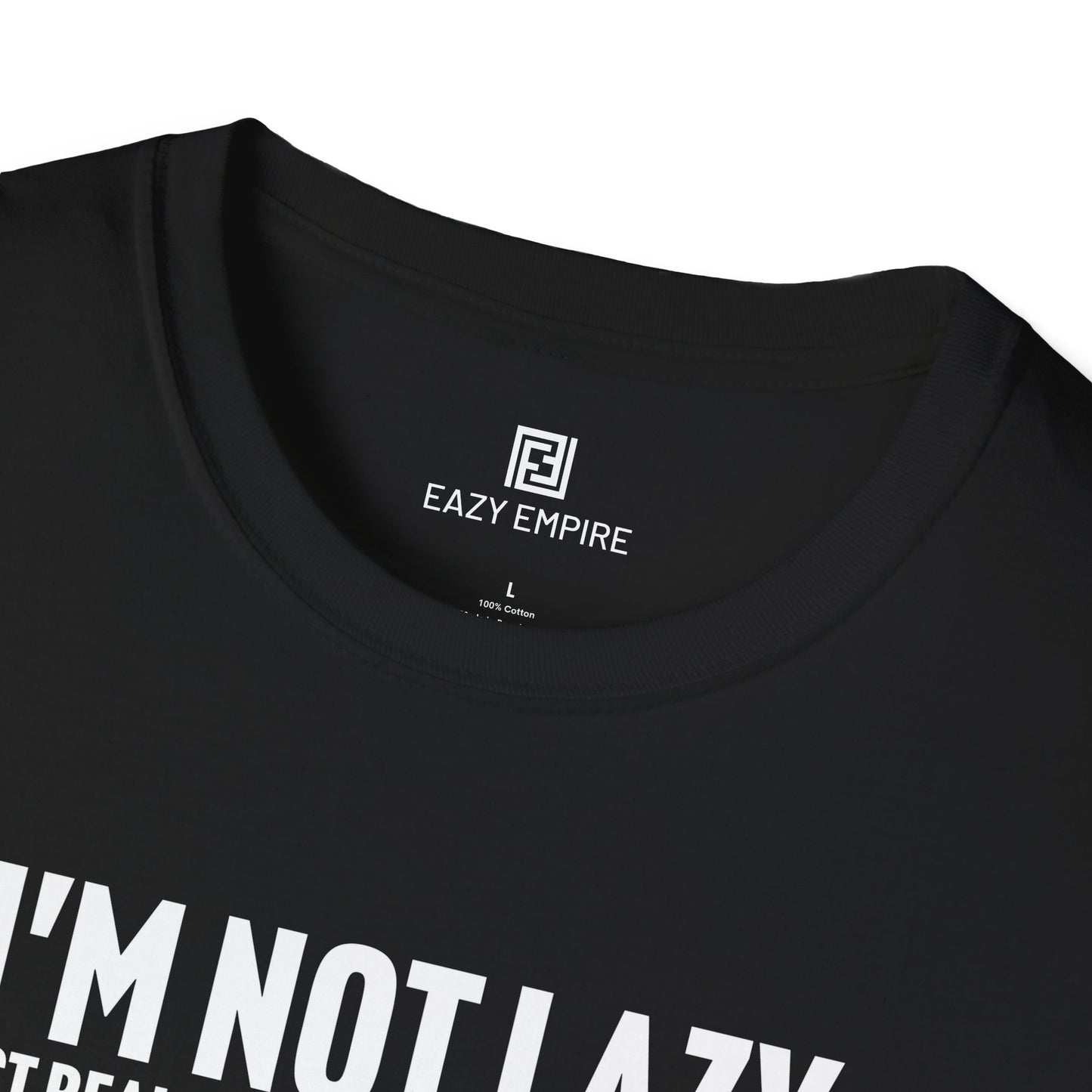 I'm Not Lazy T-Shirt