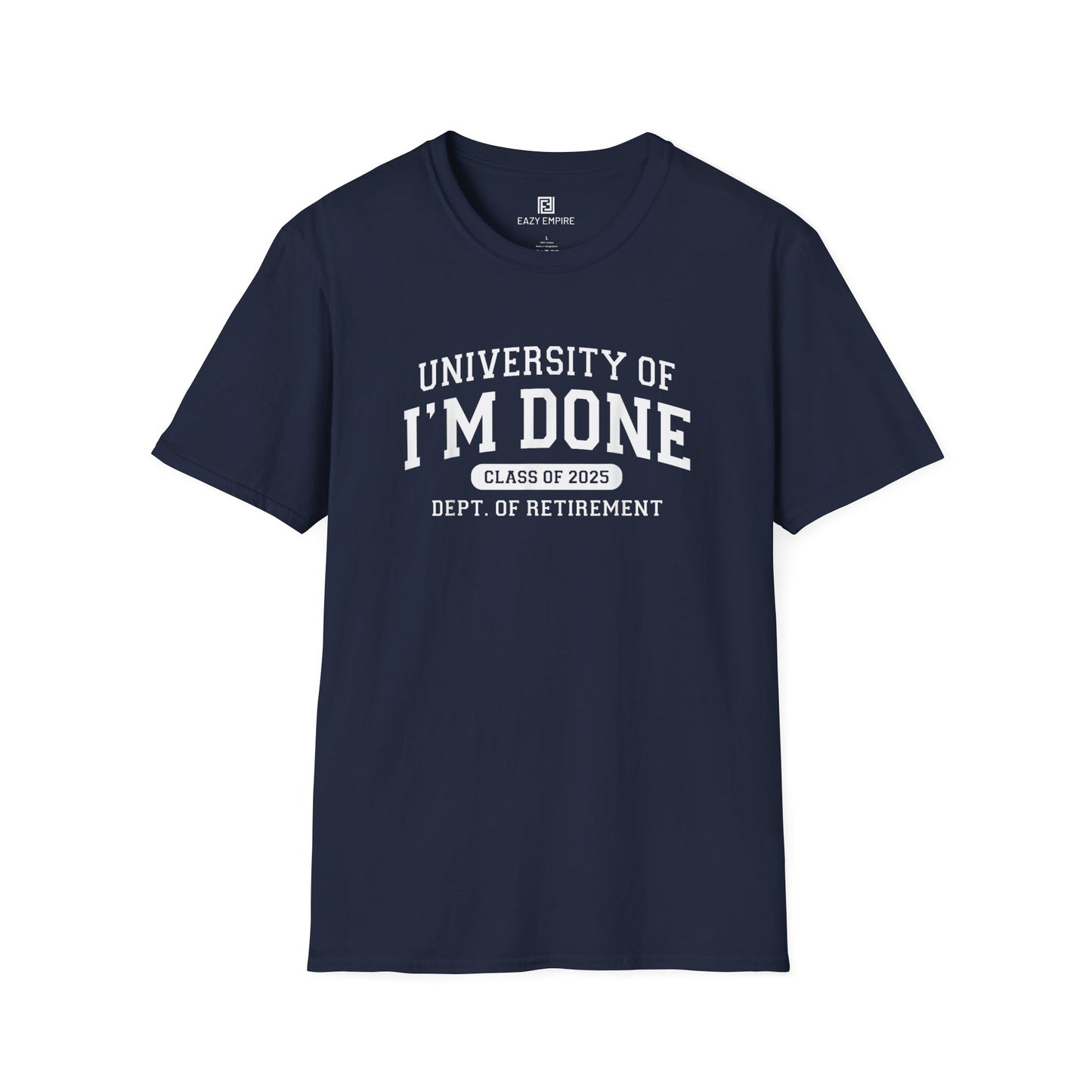 I'm Done Class of 2025 T-Shirt