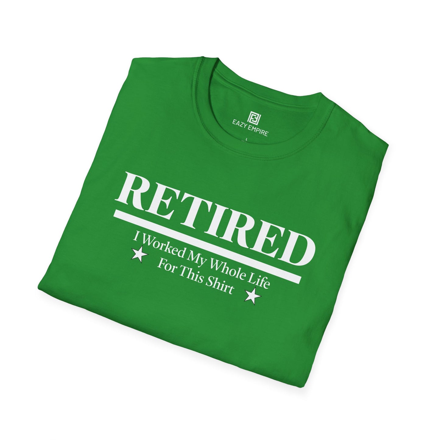 Retired Worked My Whole Life T-Shirt