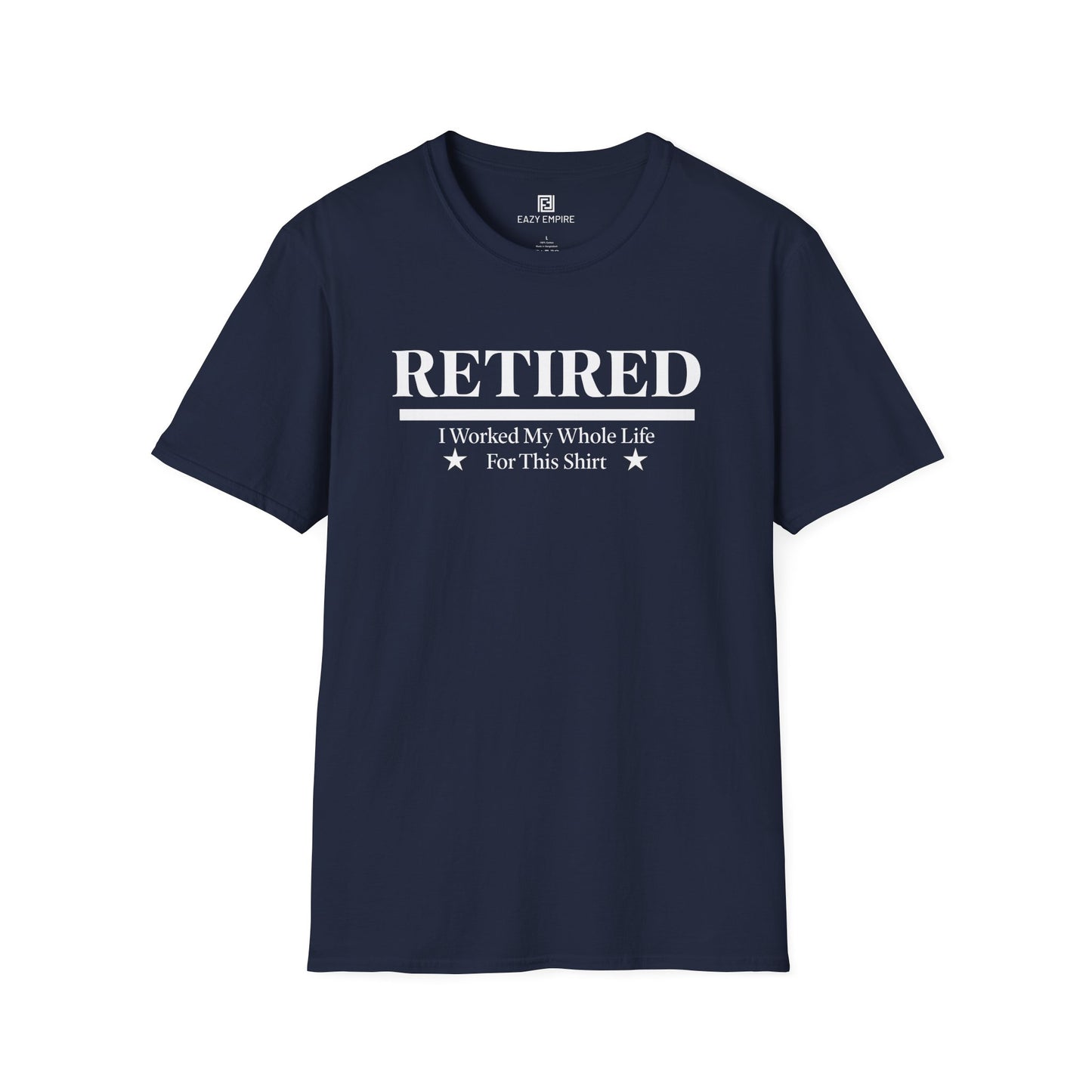 Retired Worked My Whole Life T-Shirt