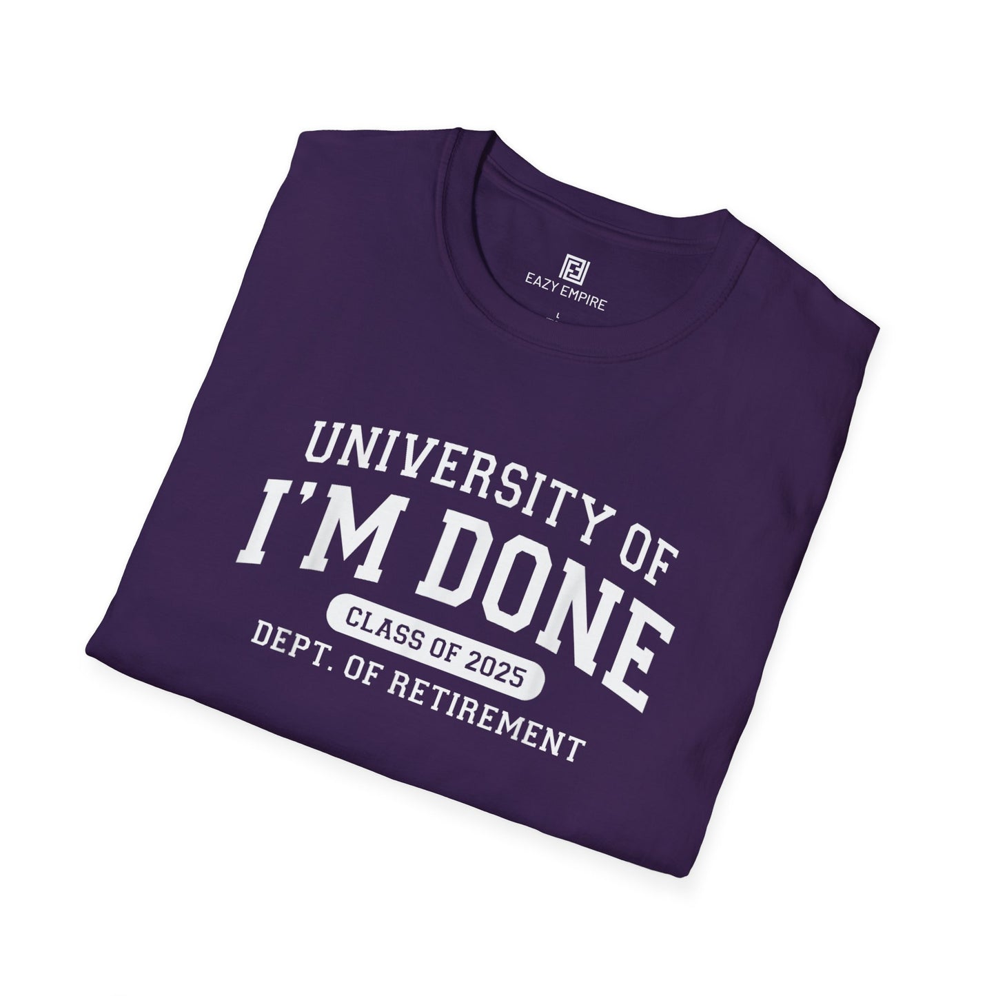 I'm Done Class of 2025 T-Shirt