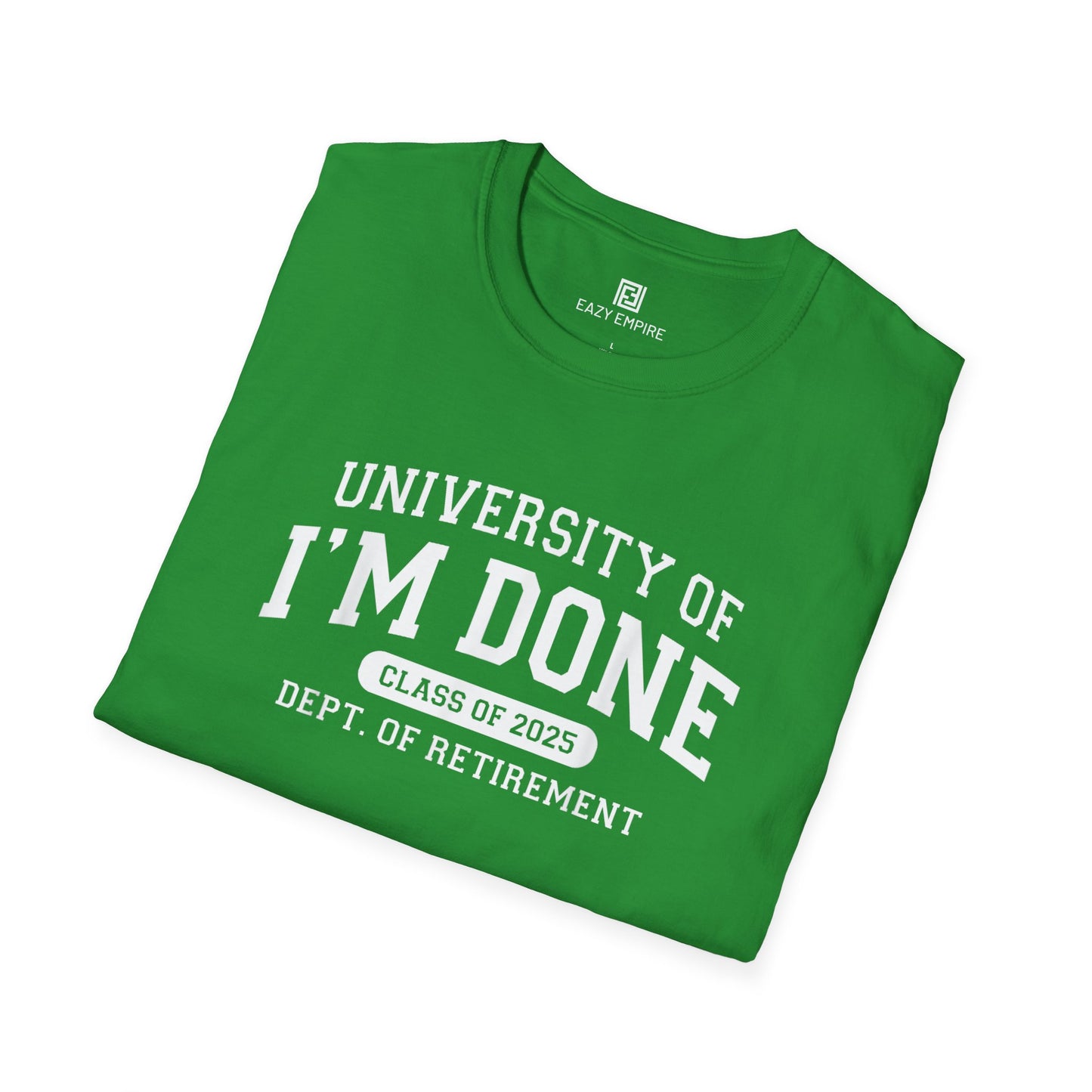 I'm Done Class of 2025 T-Shirt