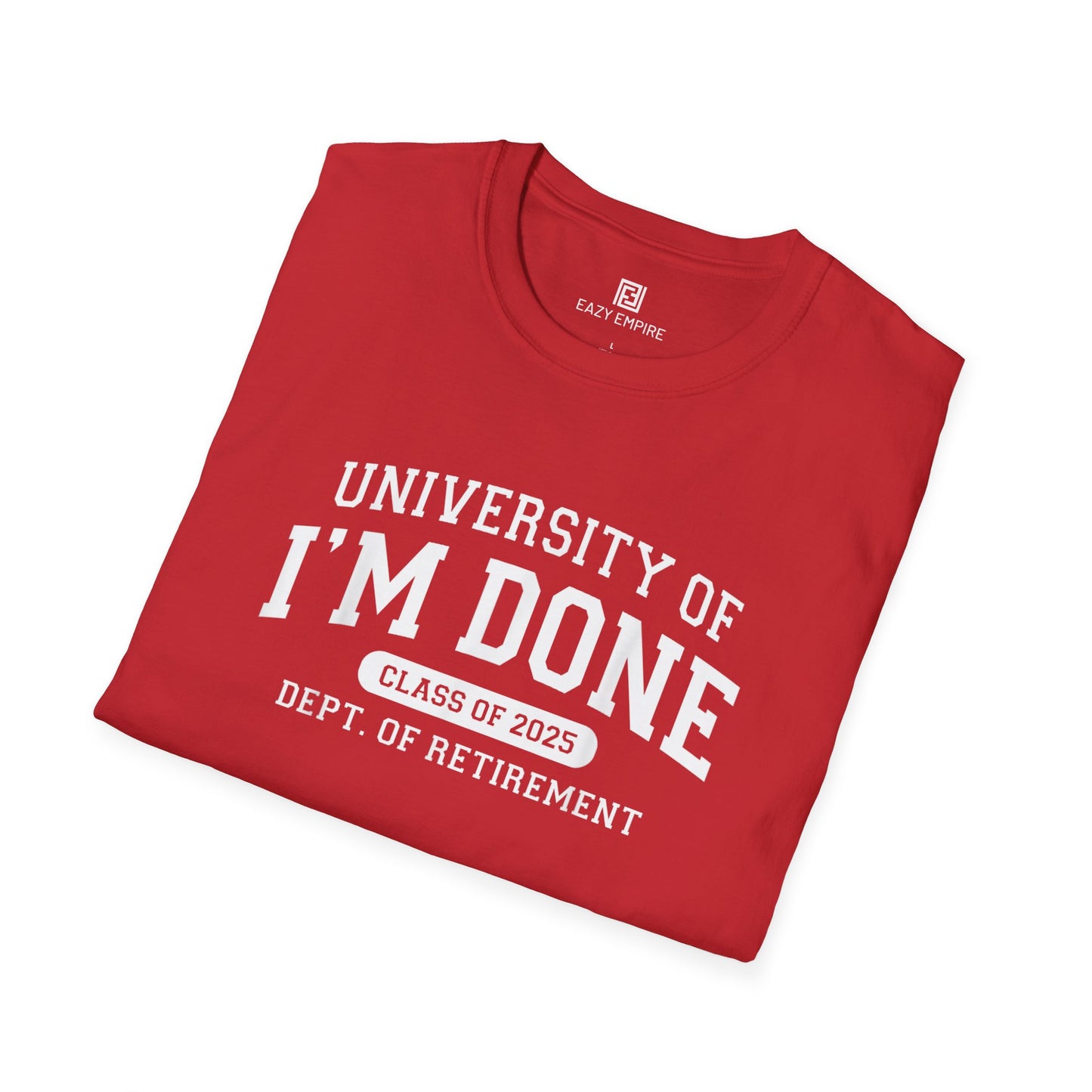 I'm Done Class of 2025 T-Shirt