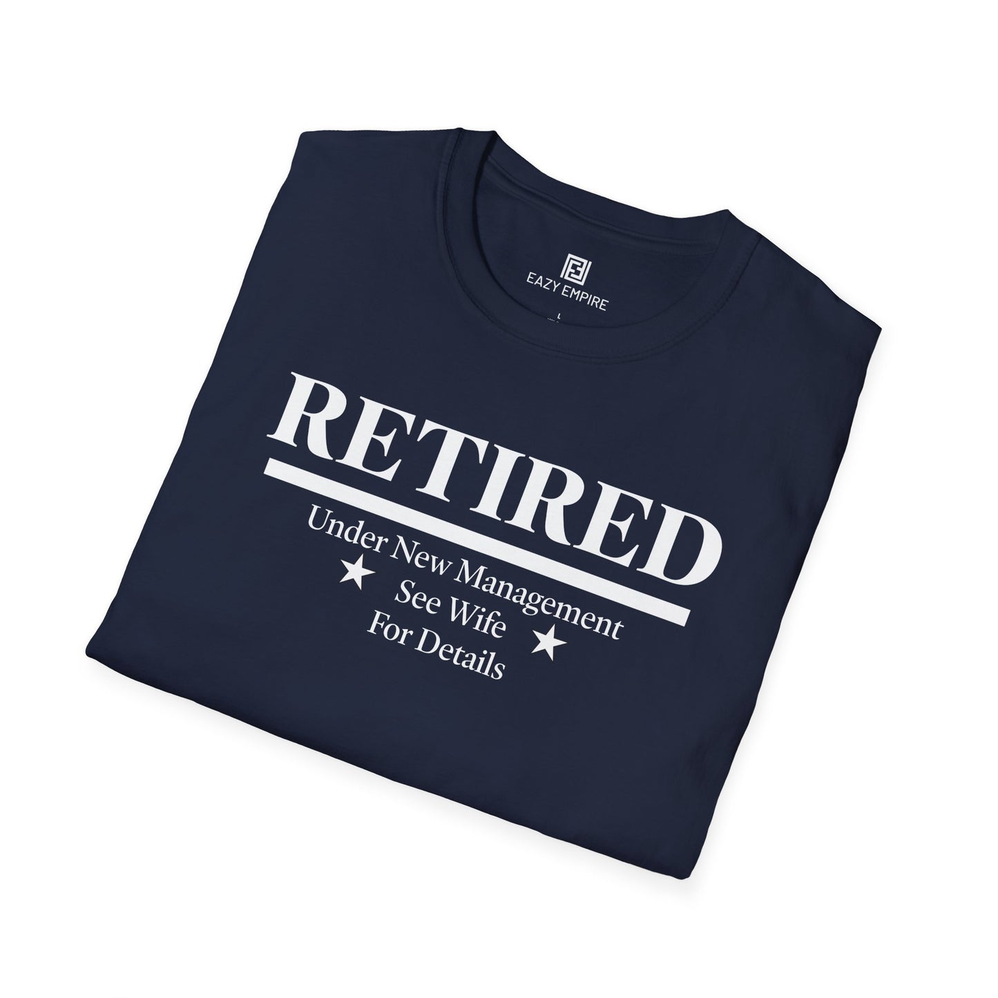 Retired Under New Management T-Shirt