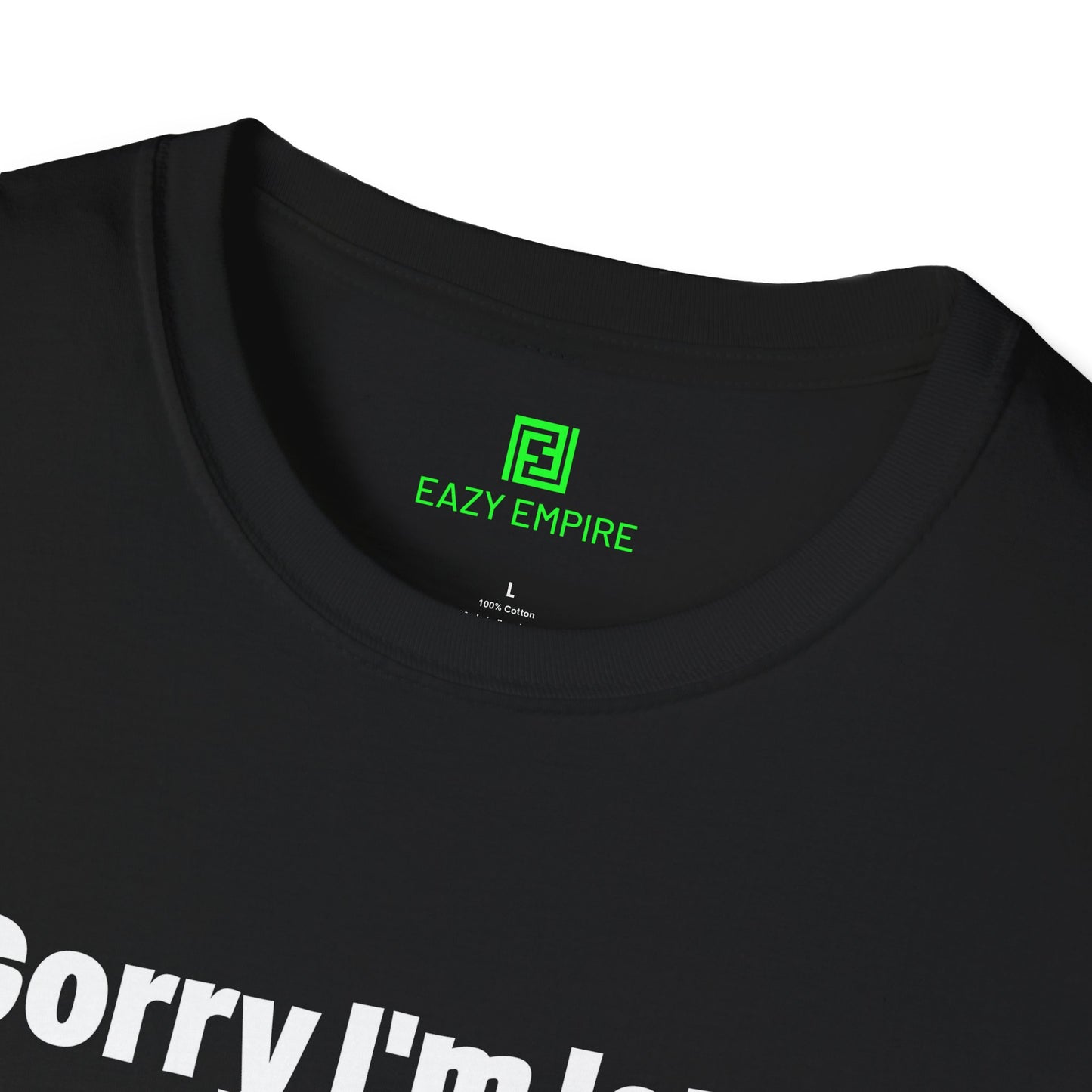 'Sorry I'm Late. I Didn't Want to Come.' T-Shirt