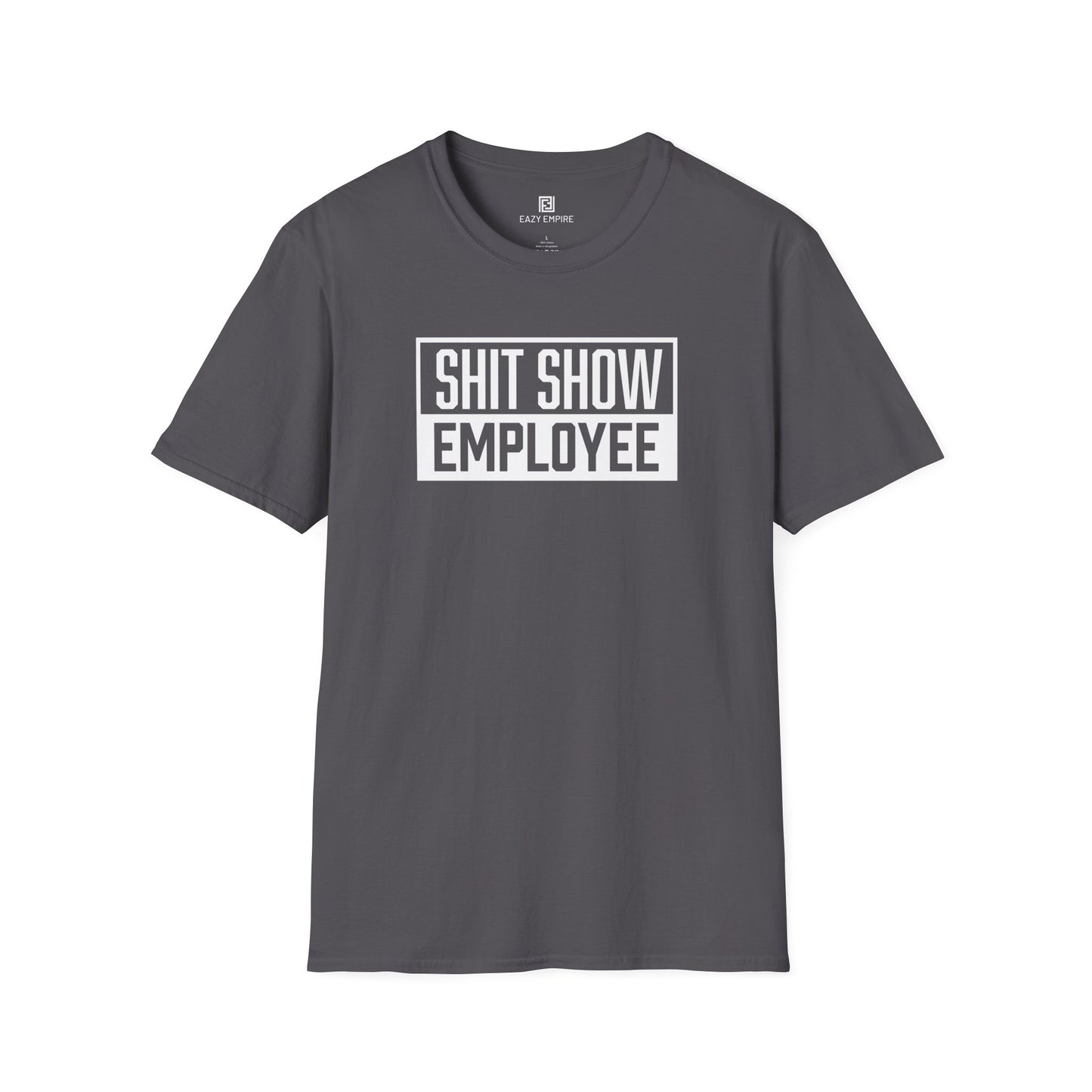 Shit Show Employee T-Shirt
