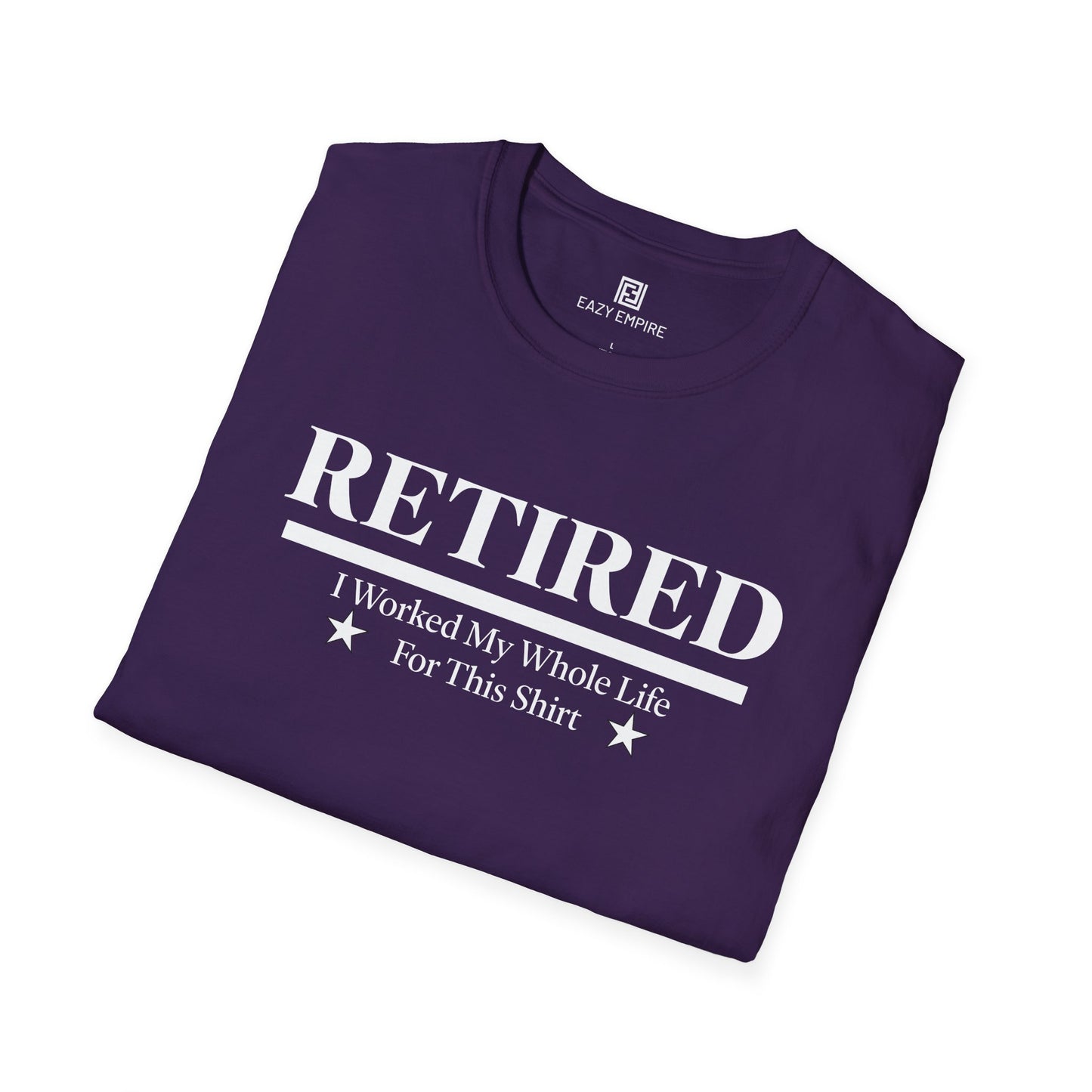 Retired Worked My Whole Life T-Shirt
