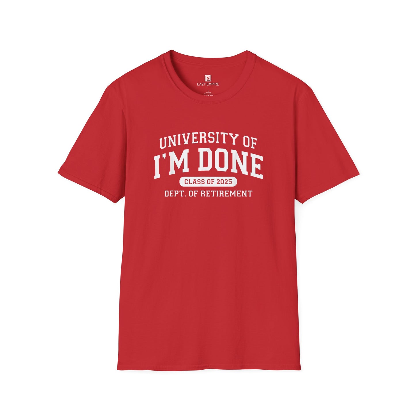 I'm Done Class of 2025 T-Shirt
