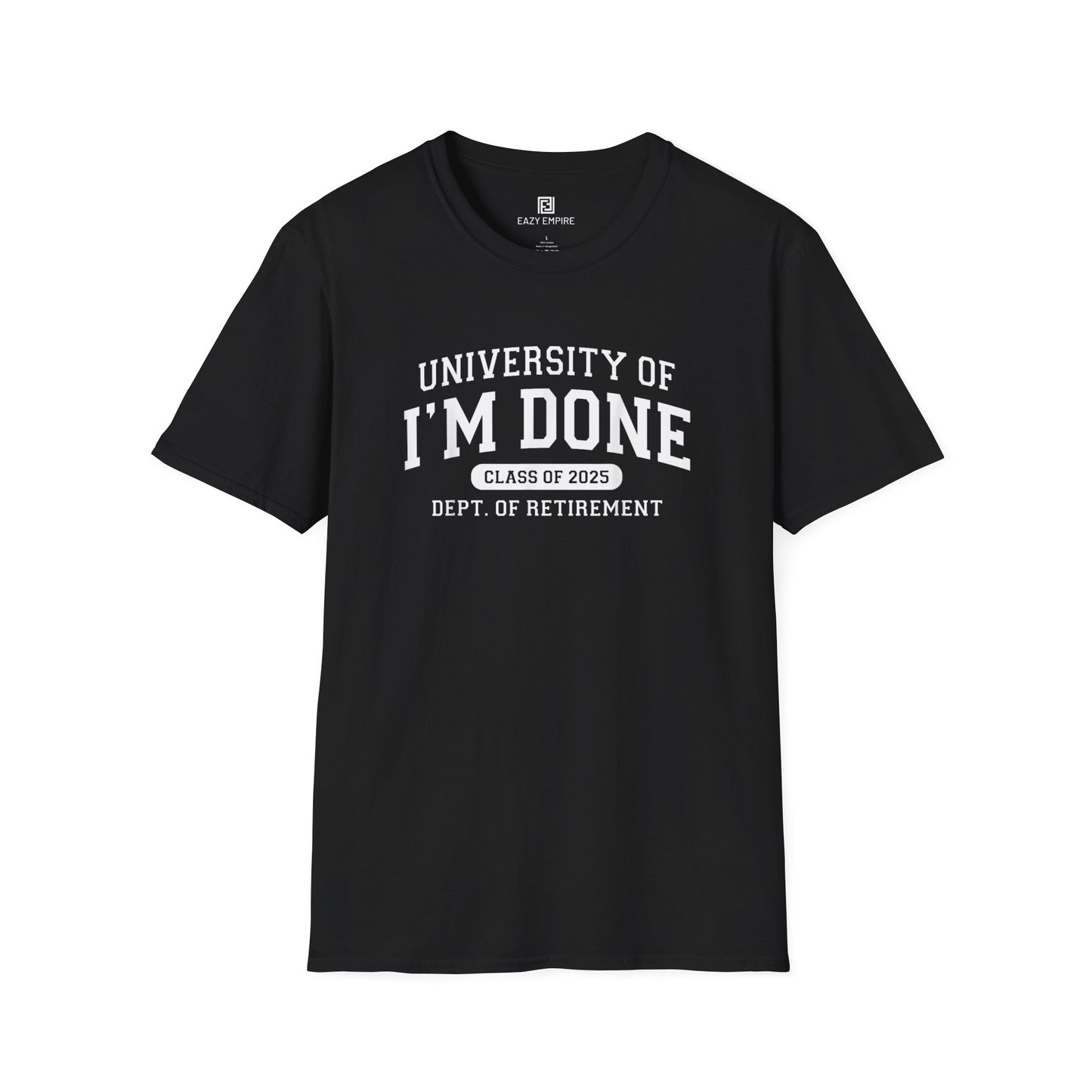 I'm Done Class of 2025 T-Shirt