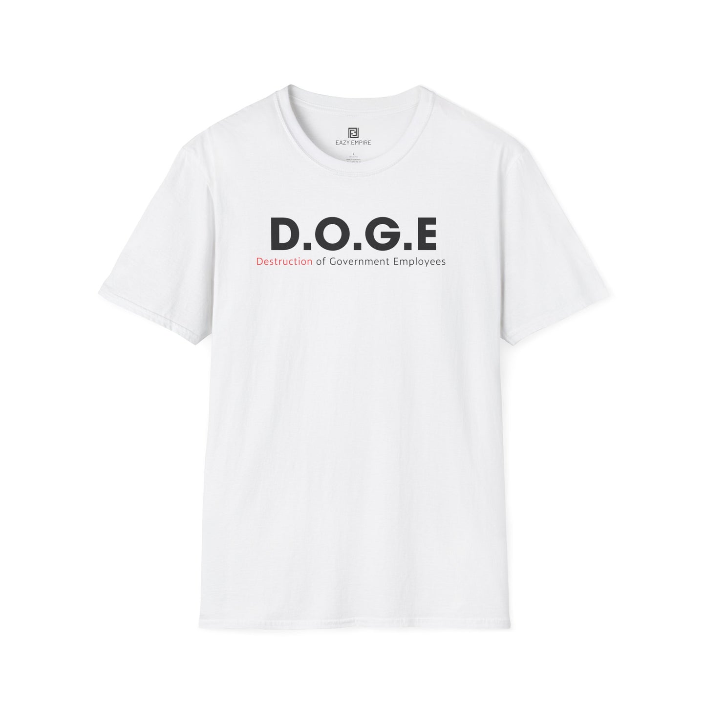 D.O.G.E. Destruction of Government Employees T-Shirt