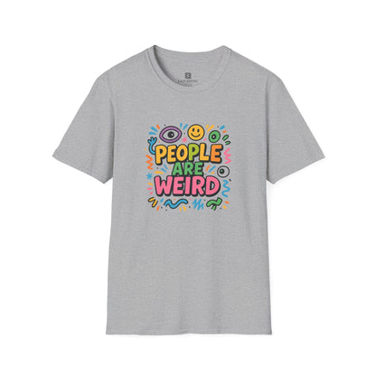 People Are Weird T-Shirt