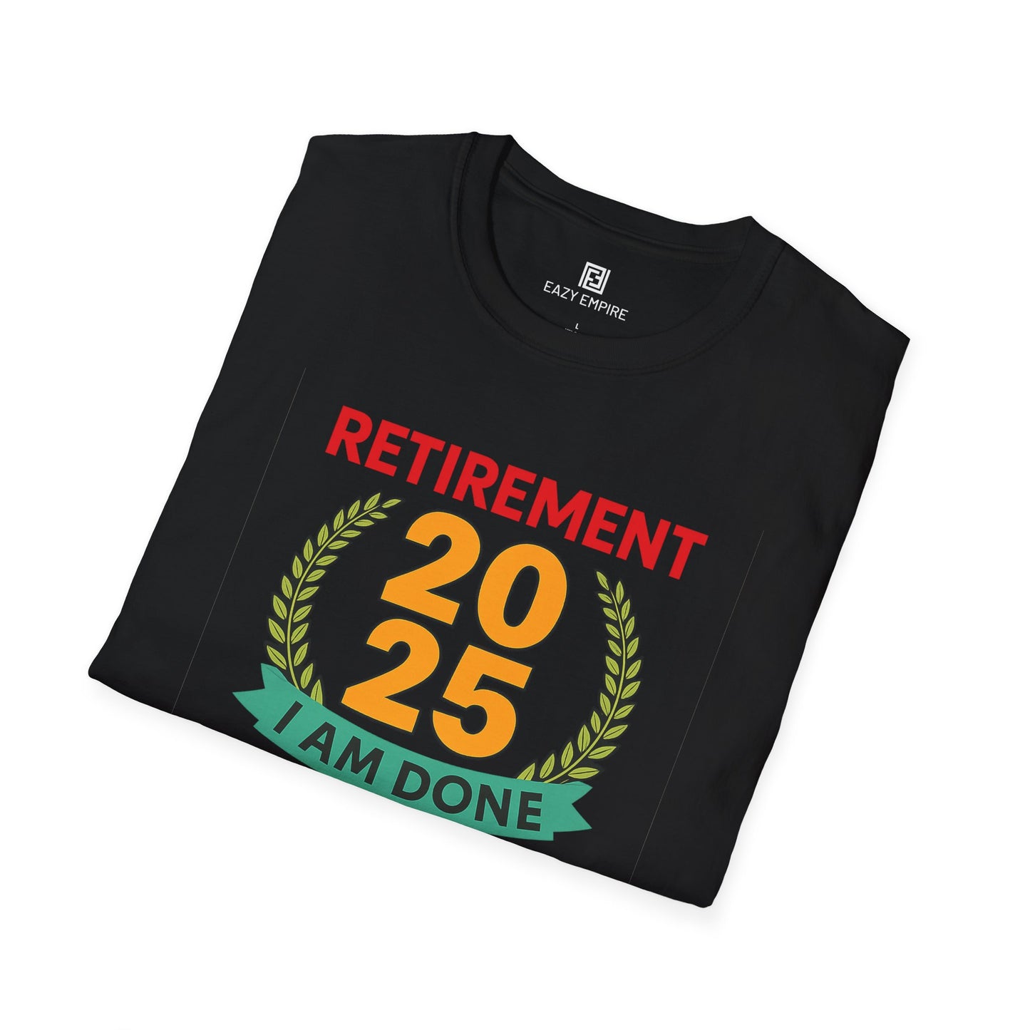 Retirement 2025 I'm Done