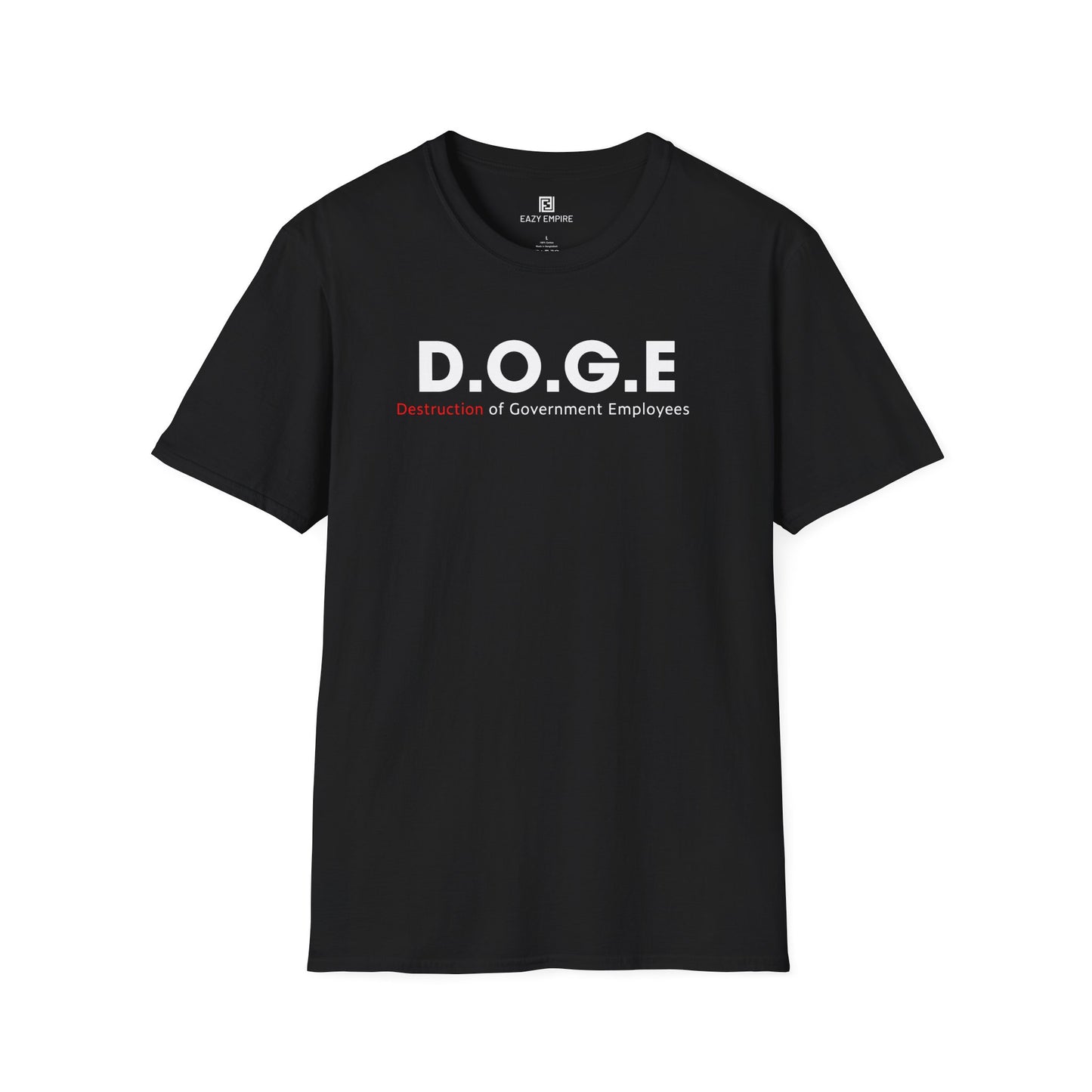 D.O.G.E. Destruction of Government Employees T-Shirt