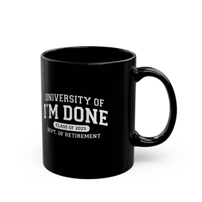 Coffee Mug - 'I'm Done' Class of 2025