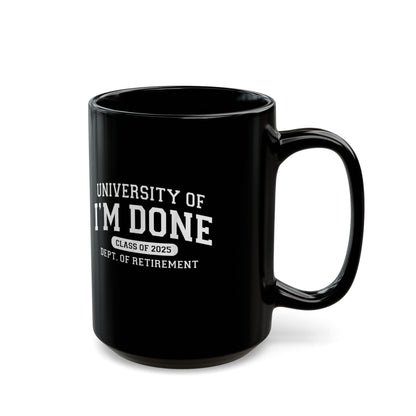 Coffee Mug - 'I'm Done' Class of 2025