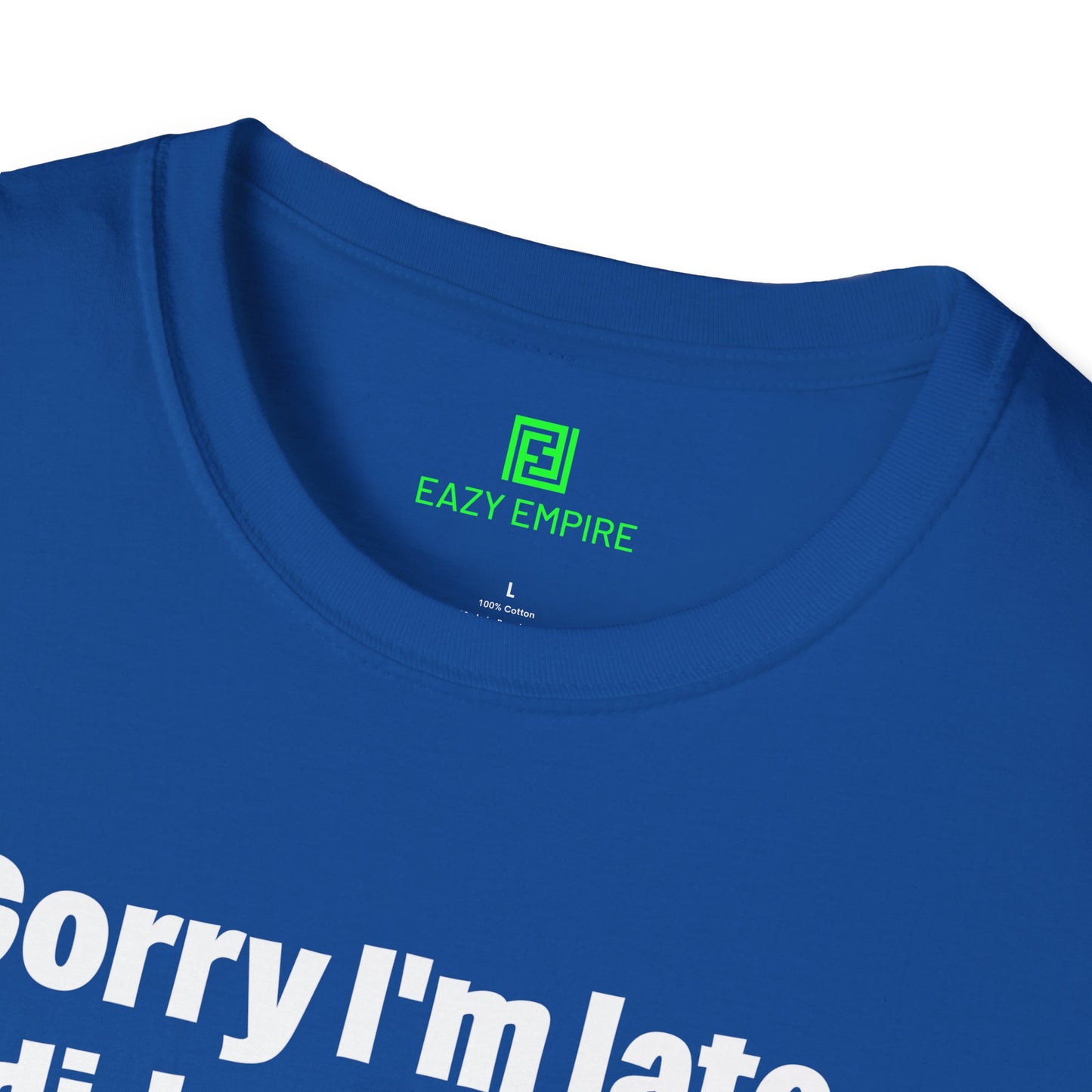 'Sorry I'm Late. I Didn't Want to Come.' T-Shirt