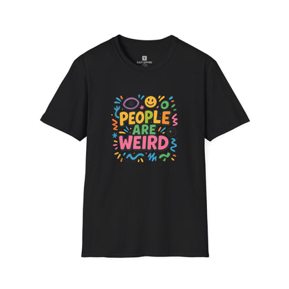 People Are Weird T-Shirt