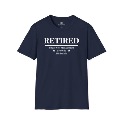 Retired Under New Management T-Shirt