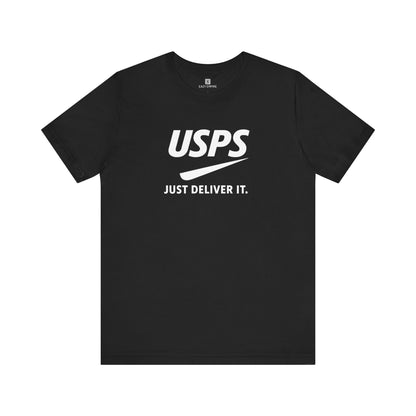USPS Just Deliver It T-Shirt