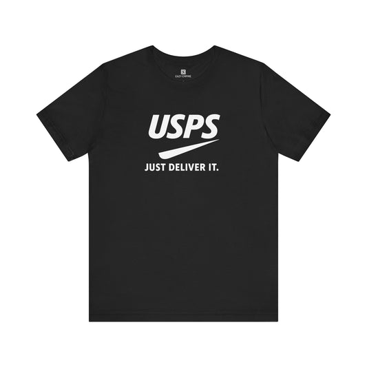 USPS Just Deliver It T-Shirt