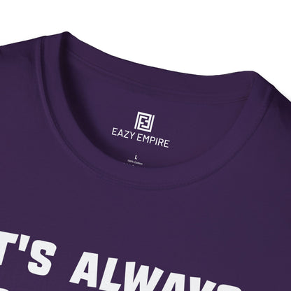 It's Always Something T-Shirt