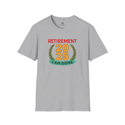 Retirement 2025 I'm Done