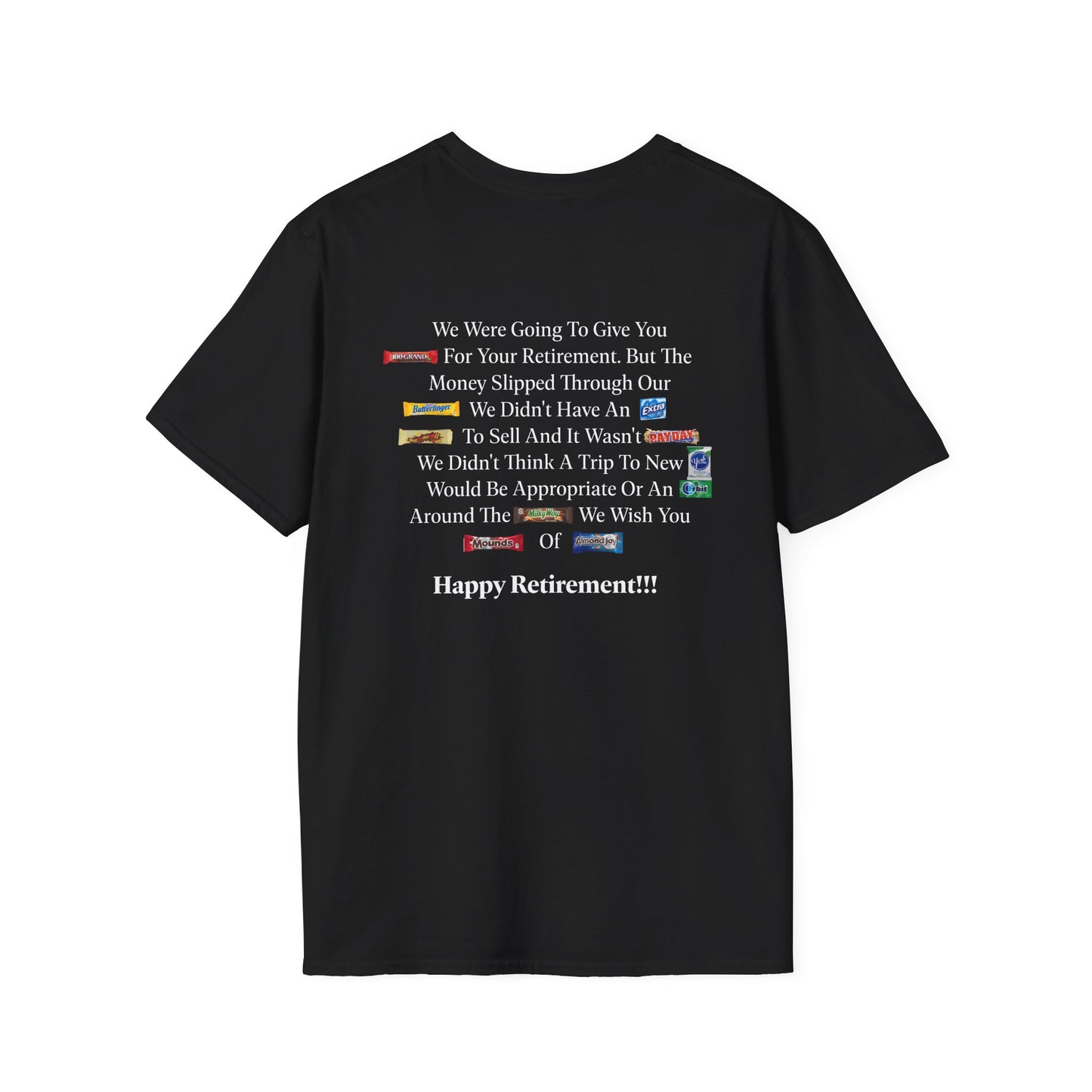 Retired-My Coworkers Got Me This Shirt T-Shirt