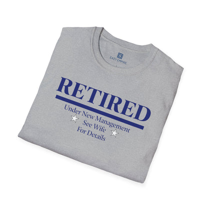 Retired Under New Management T-Shirt