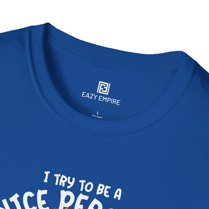 'I Try to Be a Nice Person' T-Shirt