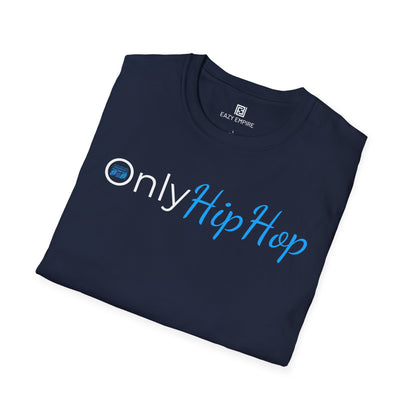 Only Hip Hop T-Shirt