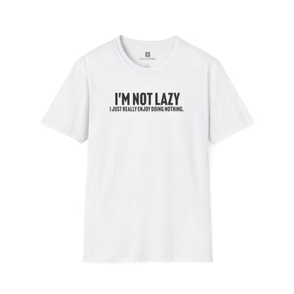 I'm Not Lazy T-Shirt