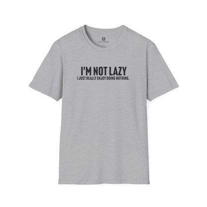 I'm Not Lazy T-Shirt