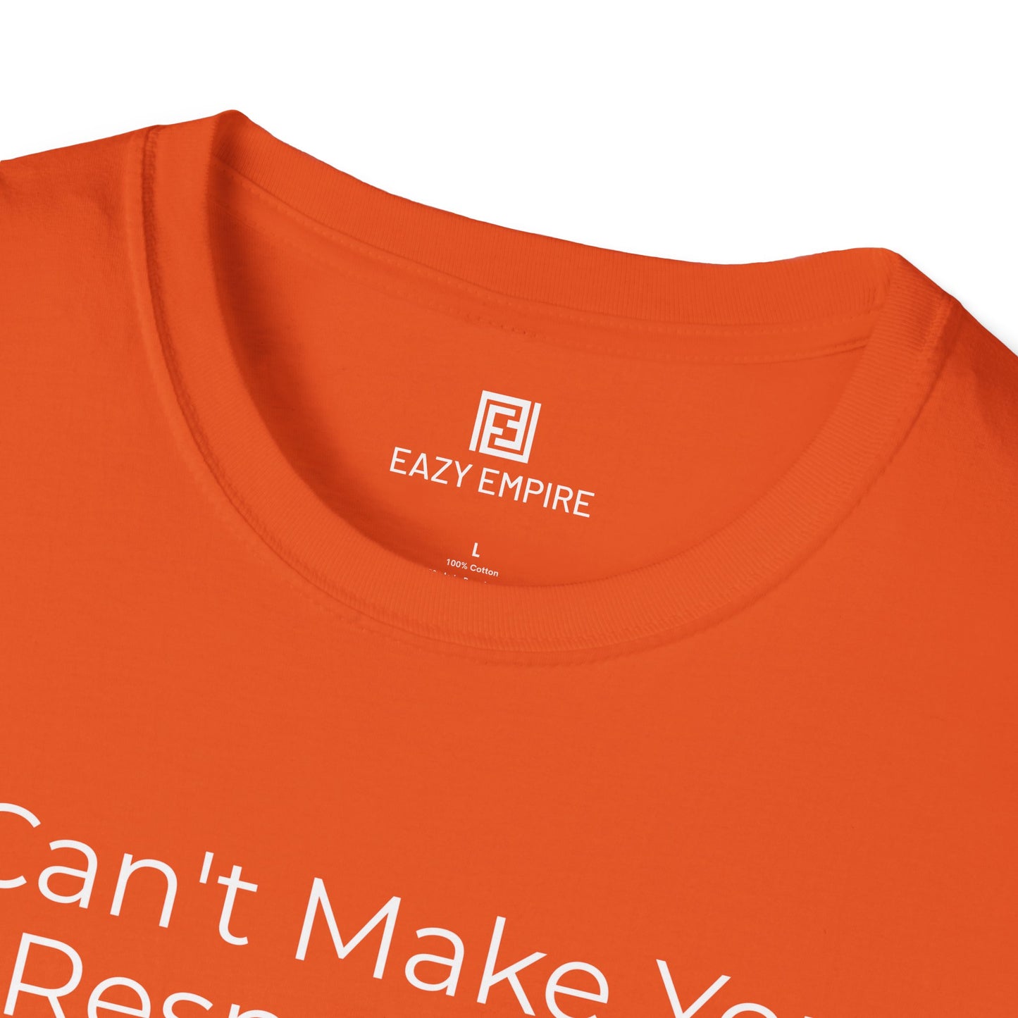 I Can't Make You Respect Me T-Shirt