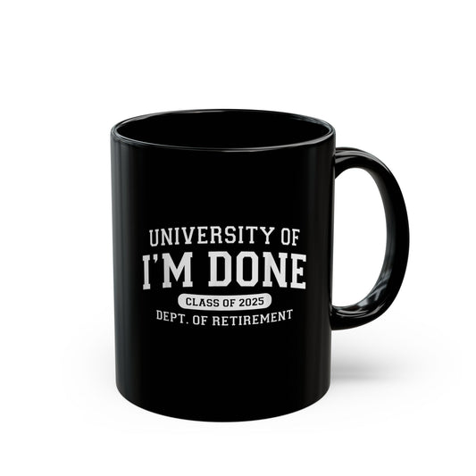 Coffee Mug - 'I'm Done' Class of 2025