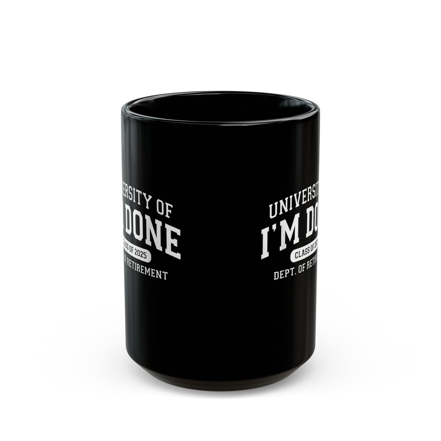 Coffee Mug - 'I'm Done' Class of 2025