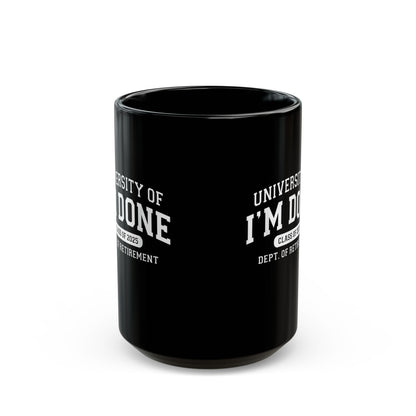 Coffee Mug - 'I'm Done' Class of 2025