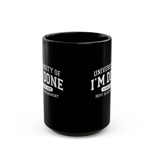 Coffee Mug - 'I'm Done' Class of 2025