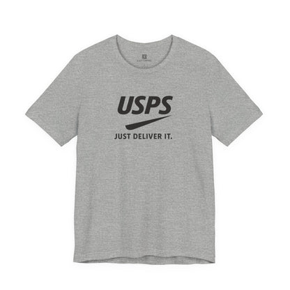 USPS Just Deliver It T-Shirt