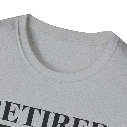 Retired-My Coworkers Got Me This Shirt T-Shirt